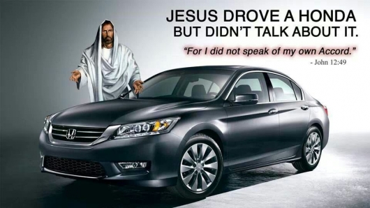 Jesus drove a Honda