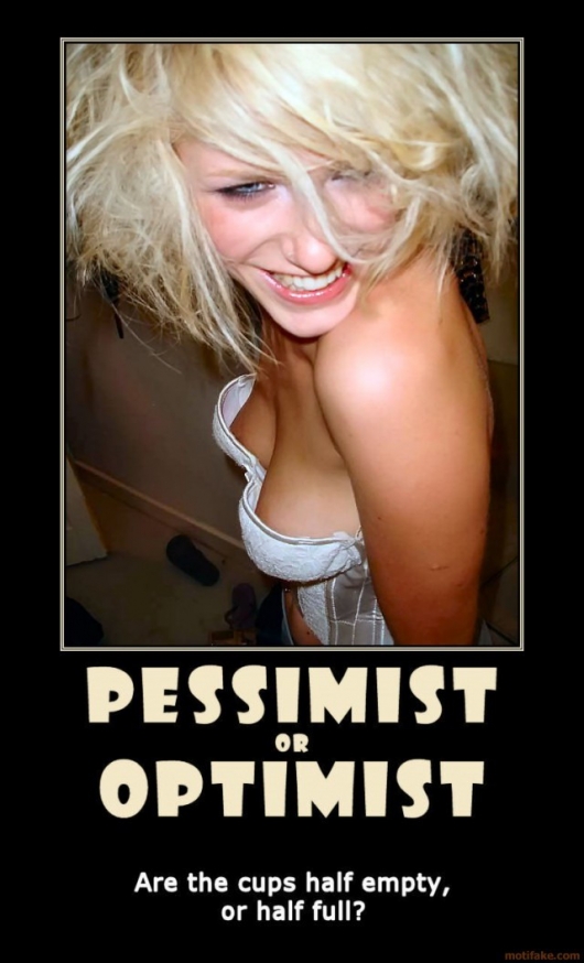 Pessimist vs. optimist